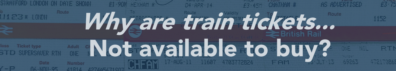 why-are-train-tickets-not-available-to-buy-railsmartr-co-uk